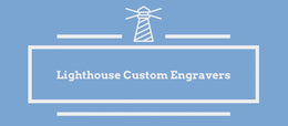 Lighthouse Custom Engravers